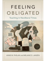 Book Cover of Feeling Obligated: Teaching in Neoliberal Times by Anne M. Phelan and Melanie D. Janzen