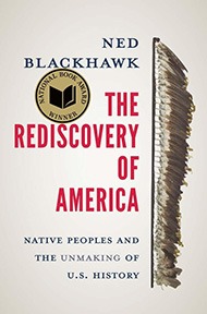 Book cover of "The Rediscovery of America: Native People and the Unmaking of U.S. History"